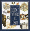 HABITOS COSUMBRES DEL PASADO (TAPA DURA)