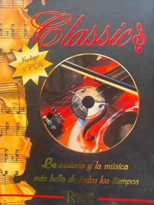CLASSIC: LA HISTORIA Y LA MÚSICA MÁS BELLA DE TODOS LOS TIEMPOS (TAPA DURA, EN ESTUCHE) (INCLUYE 8 CDS)