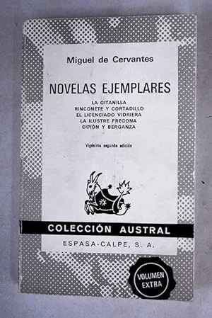 LA GITANILLA/RINCONETE Y CORTADILLO/EL LICENCIADO VIDRIERA/LA ILUSTRE FREGONA/CIPIÓN Y BERGANZA (NOVELAS EJEMPLARES)(LOMO ESTRIADO)