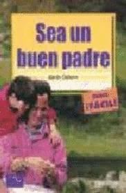 SEA UN BUEN PADRE