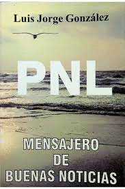 PNL. MENSAJERO DE BUENAS NOTICIAS