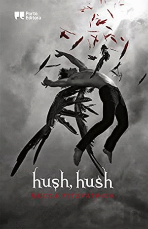 HUSH, HUSH (EN PORTUGUÉS)