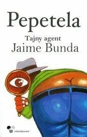 JAIME BUNDA AGENTE SECRETO (TAPA DURA)(EN GALLEGO)