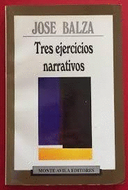 TRES EJERCICIOS NARRATIVOS