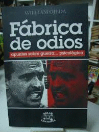 FÁBRICA DE ODIOS