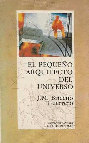 EL PEQUEÑO ARQUITECTO DEL UNIVERSO (HOJAS AMARILLENTAS)