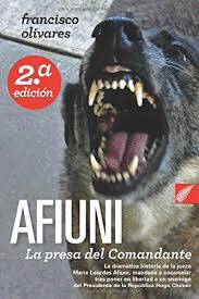 AFIUNI,LA PRESA DEL COMANDANTE