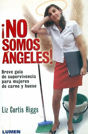 ¡NO SOMOS ANGELES!