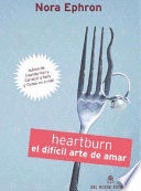 HEARTBURN, EL DIFÍCIL ARTE DE AMAR