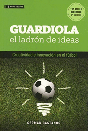 GUARDIOLA, EL LADRÓN DE IDEAS