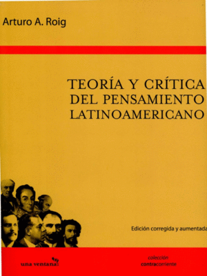 TEORÍA Y CRÍTICA DEL PENSAMIENTO LATINOAMERICANO