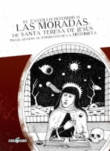 EL CASTILLO INTERIOR, O, LAS MORADAS DE SANTA TERESA DE JESUS
