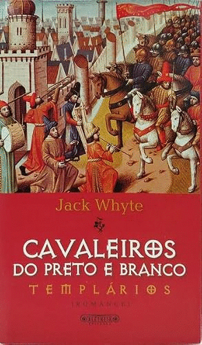 CAVALEIROS DO PRETO E BRANCO: TEMPLÁRIOS (PORTUGUÉS)
