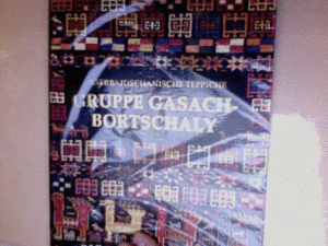 LES TAPIS AZERBAÏDJANAIS. GRUPPE GASACH-BAURTHALI (EN FRANCÉS)