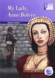 MY LADY ANNE BOLEYN 3 ESO