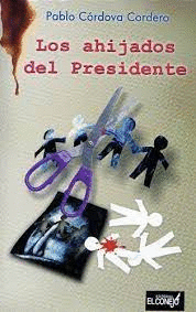 LOS AHIJADOS DEL PRESIDENTE