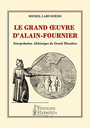 LE GRAND OEUVRE D'ALAIN-FOURNIER (FRANCÉS)