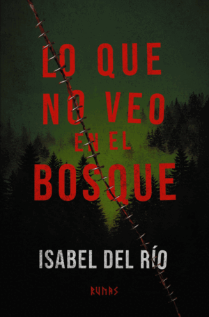 LO QUE NO VEO EN EL BOSQUE
