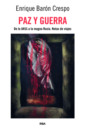 PAZ Y GUERRA (TAPA DURA)