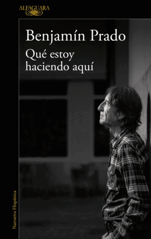 QUÉ ESTOY HACIENDO AQUÍ