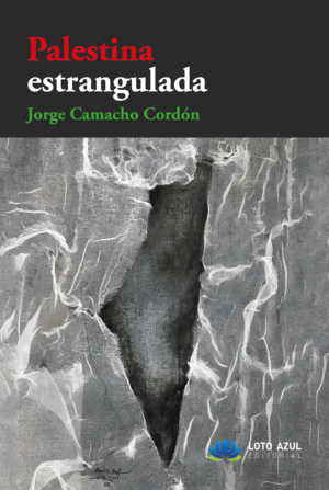 PALESTINA ESTRANGULADA