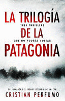LA TRILOGÍA DE LA PATAGONIA