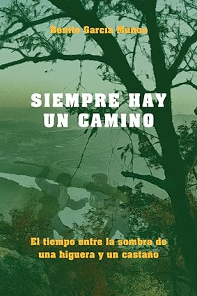 SIEMPRE HAY UN CAMINO