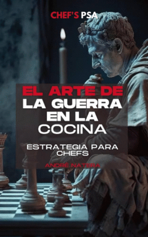 EL ARTE DE LA GUERRA EN LA COCINA