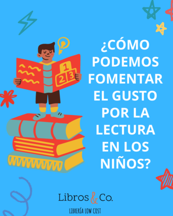 ¿Cómo fomentar el amor a la lectura en los niños?