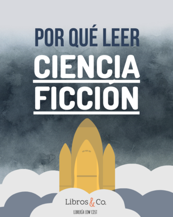 ¿Por qué leer Ciencia Ficción?